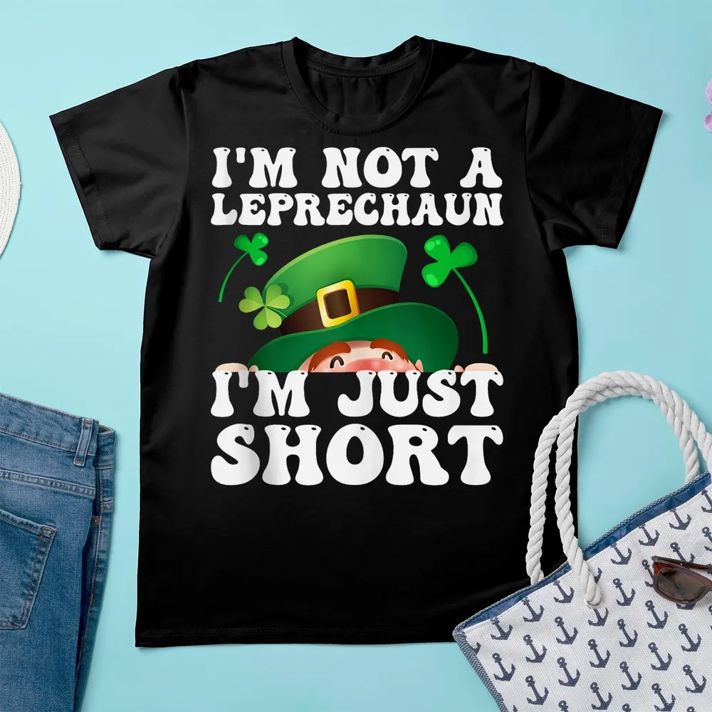 I'm Not A Leprechaun I'm Just Short Shirt St Patricks Day Shirt Toddler Cotton Jersey T-Shirt black 2t