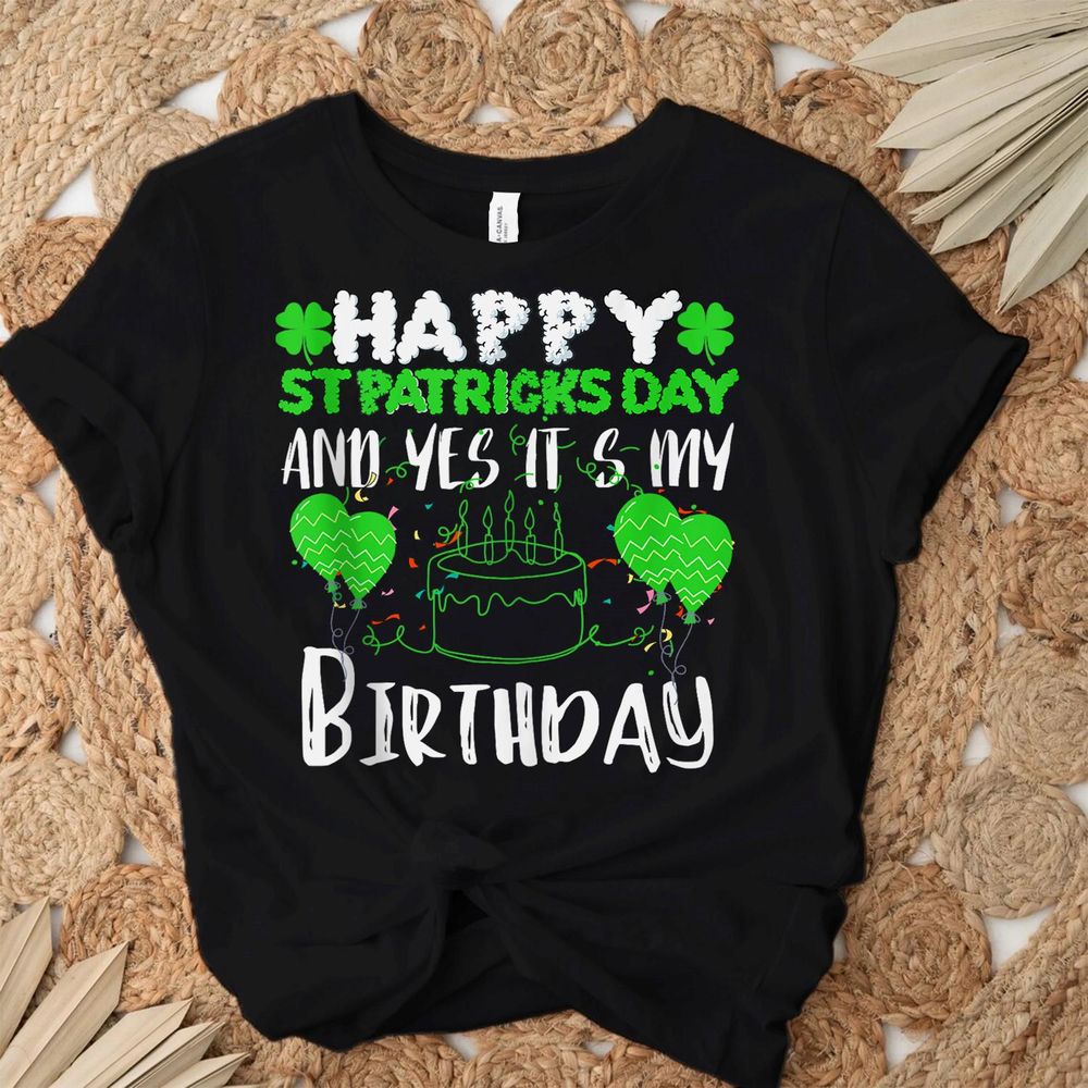 Happy St Patricks Day And Yes It's My Birthdays Shirt Men's Long Sleeved T-Shirt black s