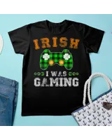 Gamer Irish I Was Gaming Happy Saint Patrick Day Shirt Toddler Cotton Jersey T-Shirt black 2t